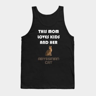 This Mom Loves Kids and Her Abyssinian Cat Tank Top